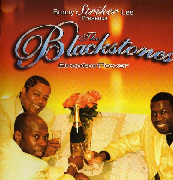 Bunny Striker Lee Presents The Blackstones: Greater Power