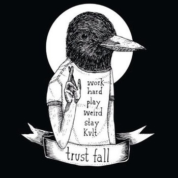 Work Hard, Play Weird, Stay Kvlt