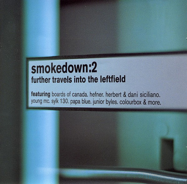 Smokedown:2 Further Travels Into The Leftfield