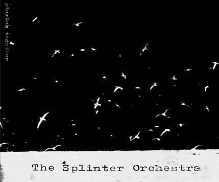 The Splinter Orchestra