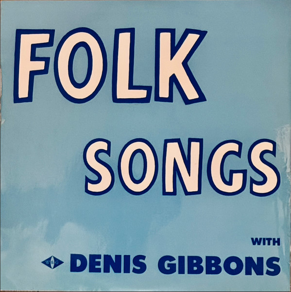Folk Songs With Denis Gibbons