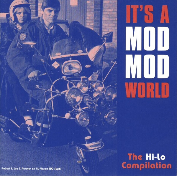 It's A Mod Mod World - The Hi-Lo Compilation