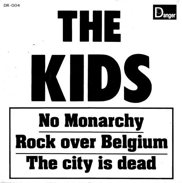 No Monarchy / Rock Over Belgium / The City Is Dead
