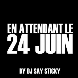 En Attendant Le 24 Juin