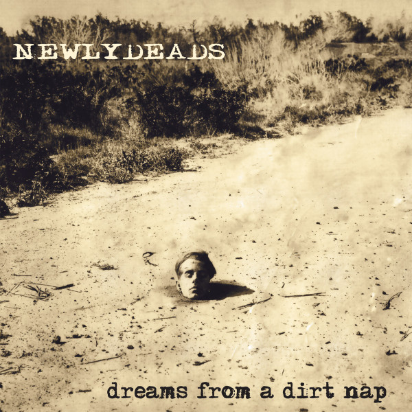 Dreams From A Dirt Nap