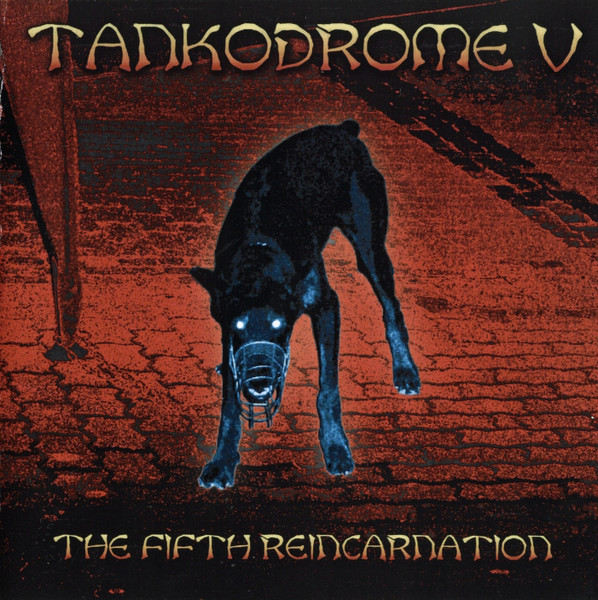 Tankodrome V - The Fifth Reincarnation