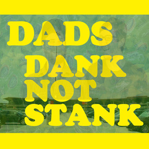 Dank Not Stank