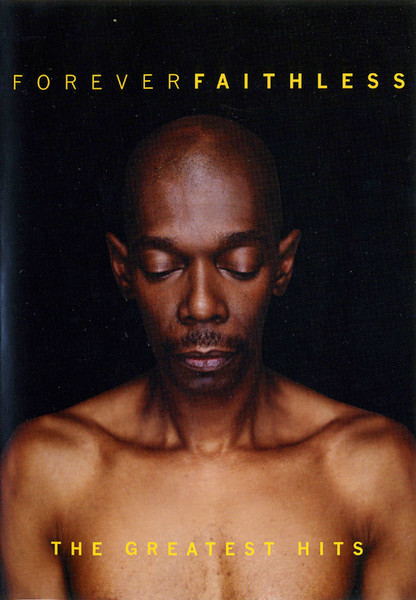 Forever Faithless (The Greatest Hits)