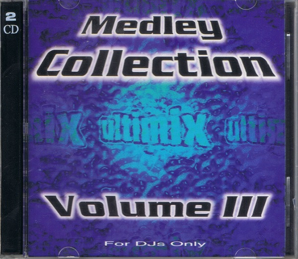 The Ultimix Medley Collection Volume III