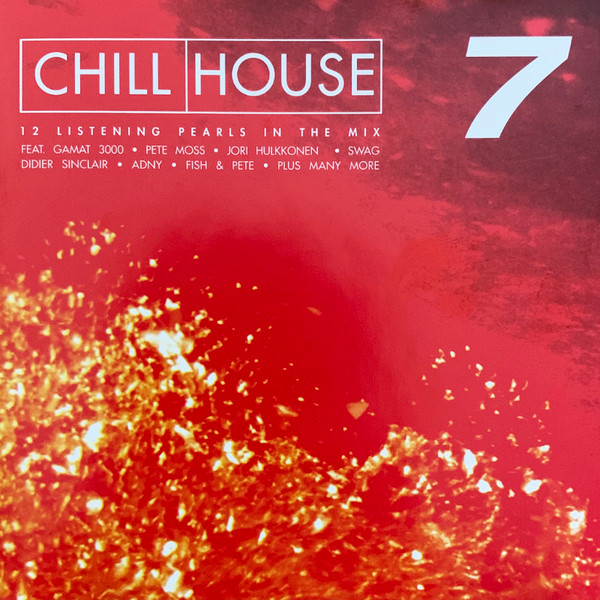 Chill House 7