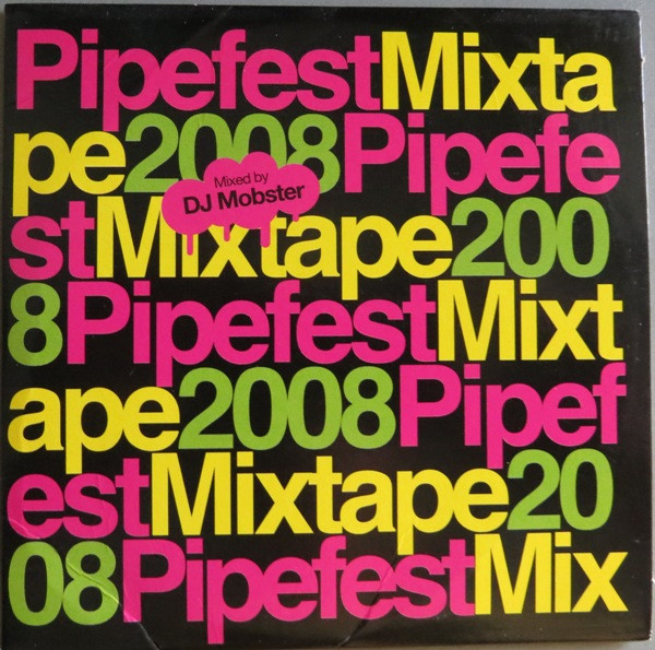 Pipefest Mixtape 2008