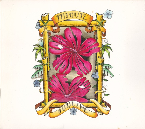 Look At All The Love We Found: A Tribute To Sublime
