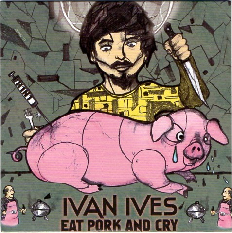 Eat Pork And Cry