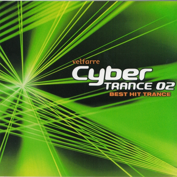 Velfarre Cyber Trance 02 Best Hit Trance