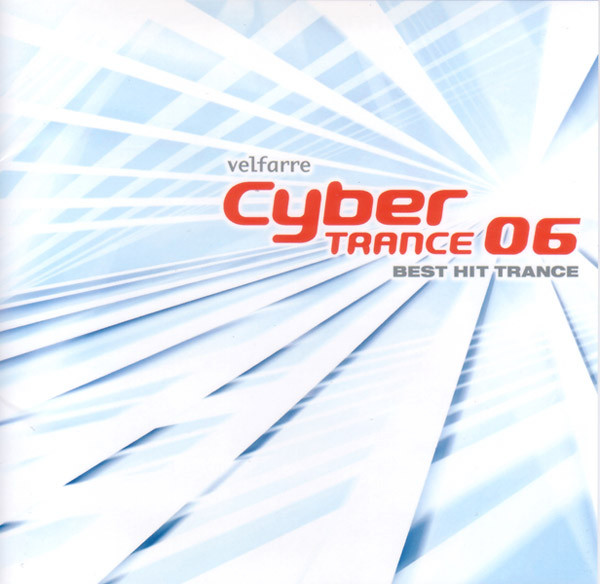 Velfarre Cyber Trance 06 Best Hit Trance