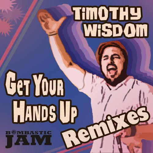 Get Your Hands Up (Remixes)