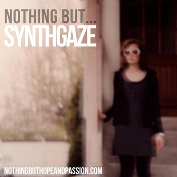 Nothing But… Synthgaze