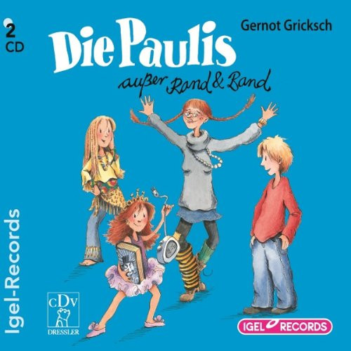 Die Paulis Außer Rand Und Band