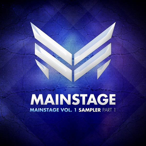 Mainstage Vol. 1 Sampler Part 1