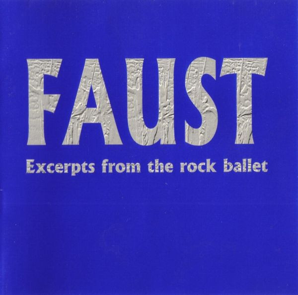 Faust (Excerpts From The Rock Ballet)