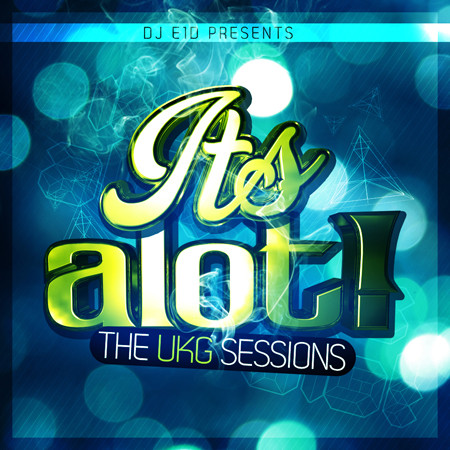 It's A Lot! The UKG Sessions