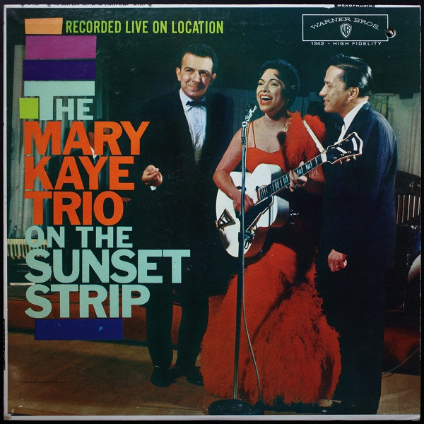 The Mary Kaye Trio On The Sunset Strip