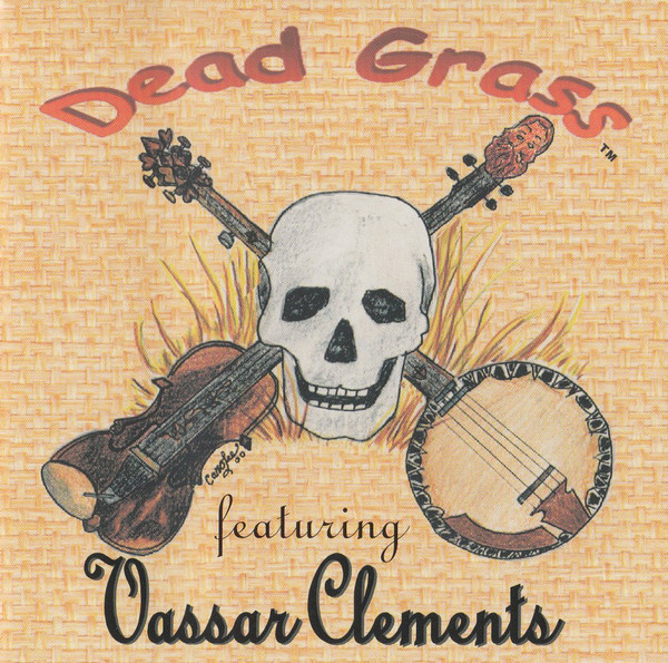 Dead Grass Featuring Vassar Clements