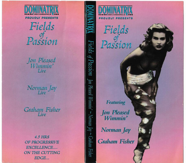 Dominatrix Recordings Proudly Presents - Fields Of Passion