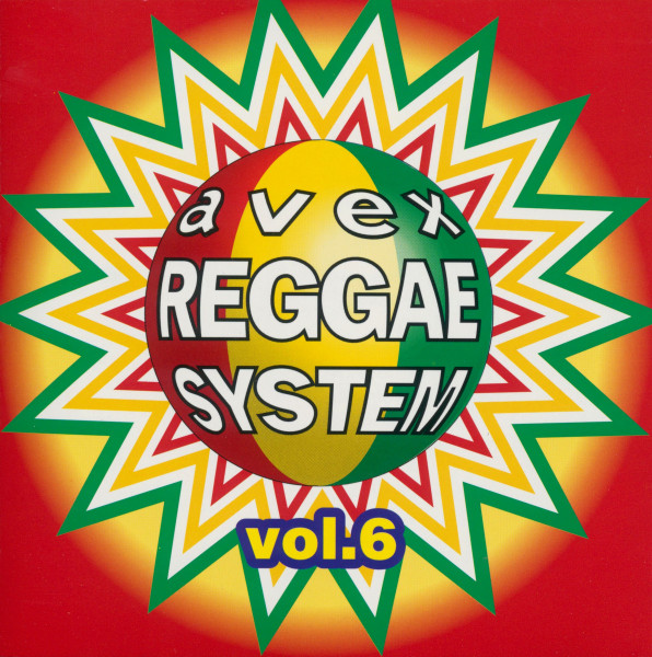 Avex Reggae System Vol. 6