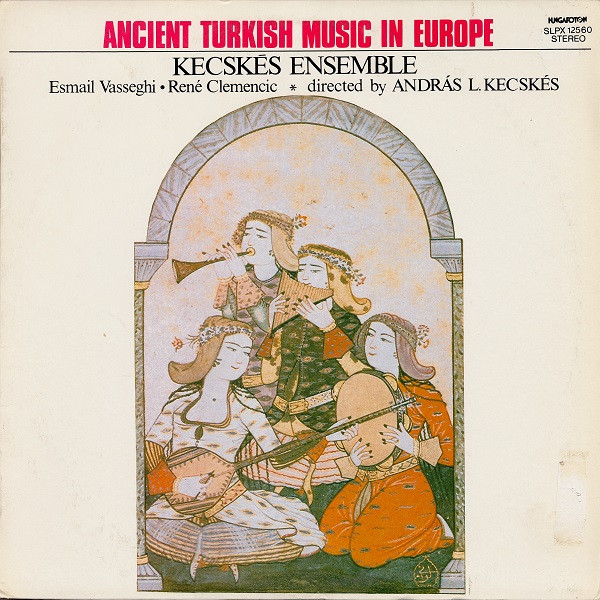 Ancient Turkish Music In Europe