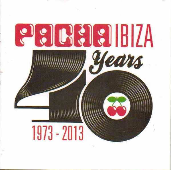 Pacha Ibiza: 40 Years 1973-2013