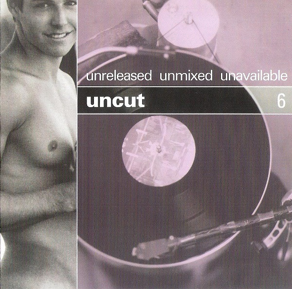 Uncut.6
