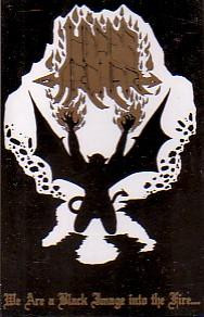 We Are A Black Image Into The Fire...