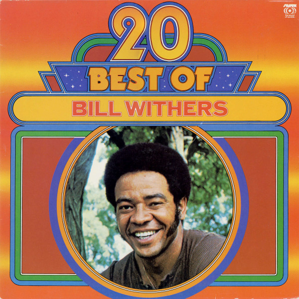 20 Best Of Bill Withers