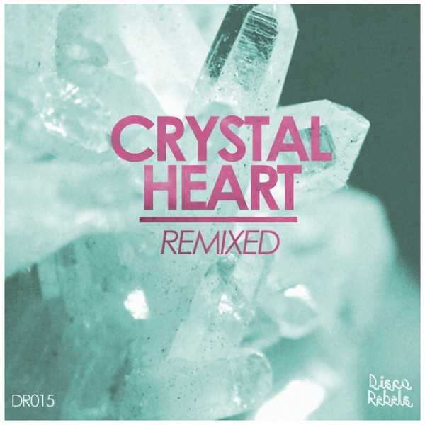 Crystal Heart (Remixed)