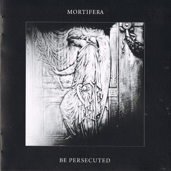 Mortifera / Be Persecuted