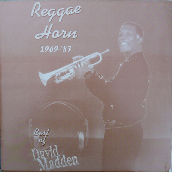 Reggae Horn 1969 - '83 - Best Of David Madden
