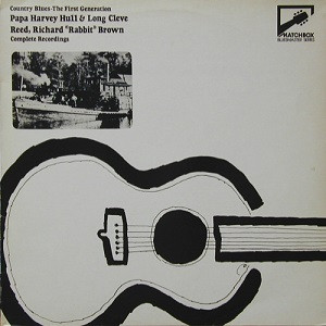 Country Blues - The First Generation - Papa Harvey Hull & Long Cleve Reed, Richard (Rabbit) Brown: Complete Recordings