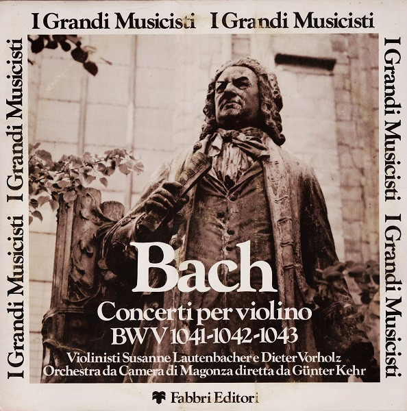 Concerti Per Violino BWV 1041-1042-1043
