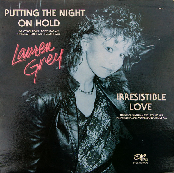 Putting The Night On Hold / Irresistible Love