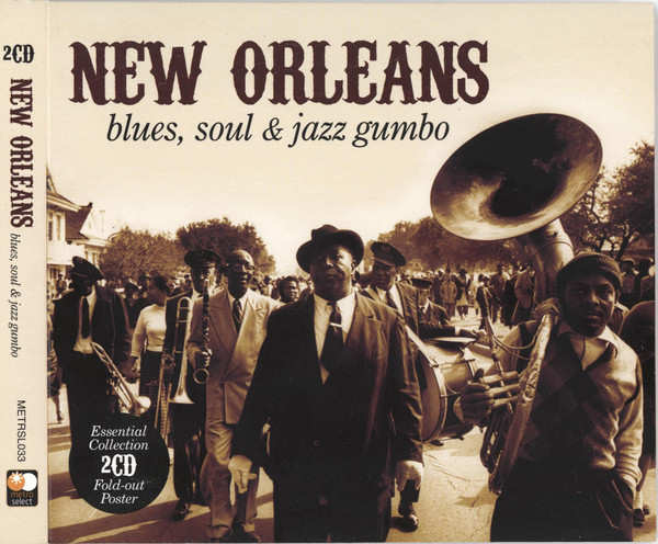 New Orleans Blues, Soul & Jazz Gumbo
