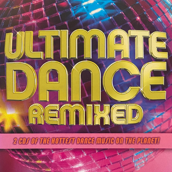 Ultimate Dance Remixed
