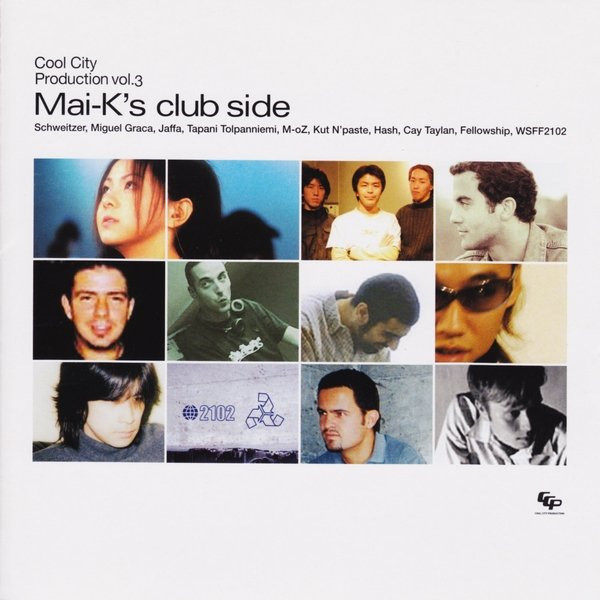 Cool City Production Vol.3 "Mai-K's Club Side"