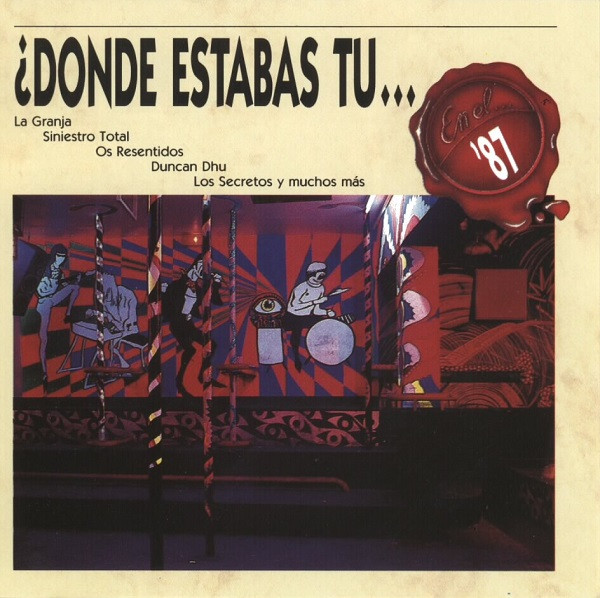 ¿Donde Estabas Tu... En El 87?