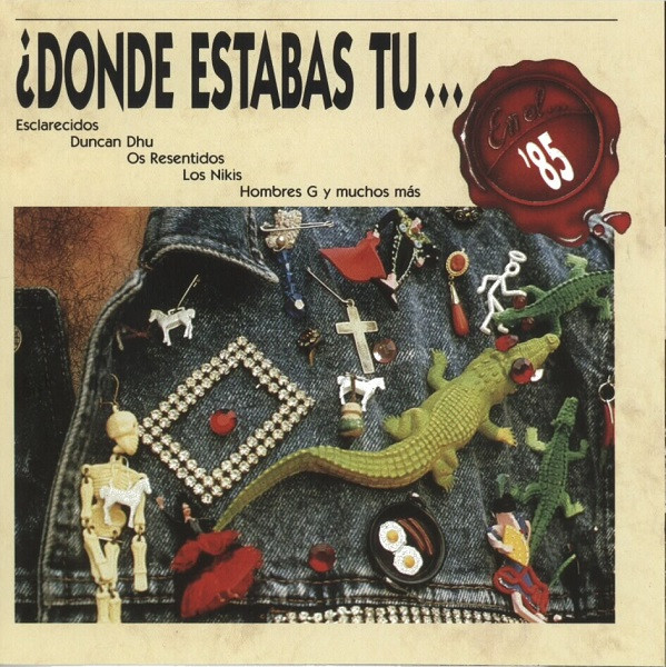 ¿Donde Estabas Tu... En El 85?