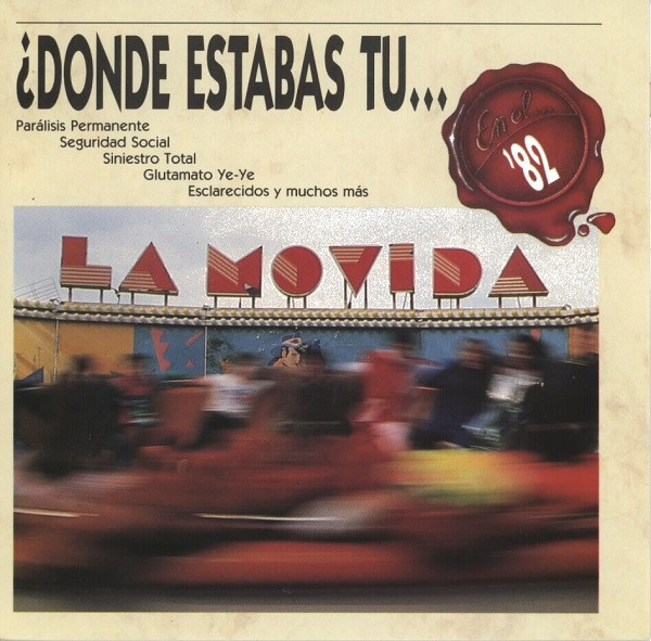 ¿Donde Estabas Tu... En El 82?