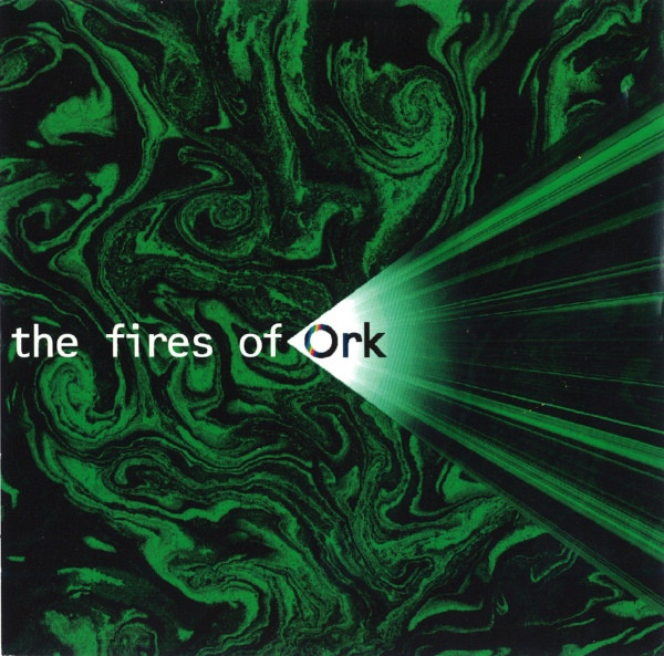 The Fires Of Ork