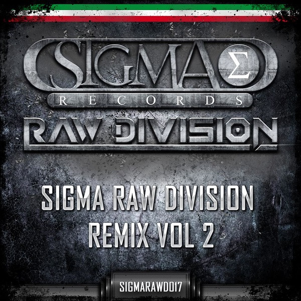 Sigma Raw Division Remix Vol 2