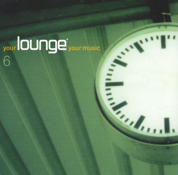 Your Lounge Your Music 6