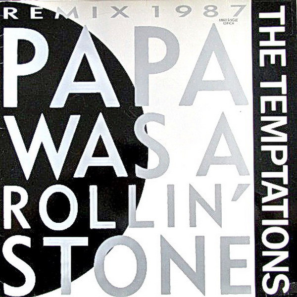 Papa Was A Rollin' Stone (Remix 1987)